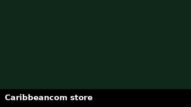 Caribbeancom store preview