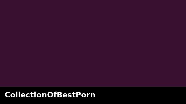 CollectionOfBestPorn preview
