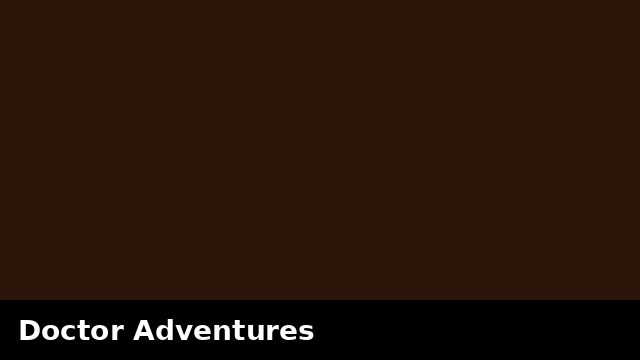 Doctor Adventures preview