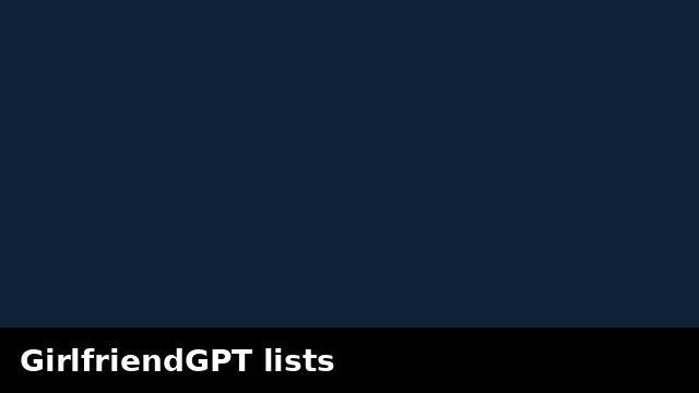 GirlfriendGPT lists preview