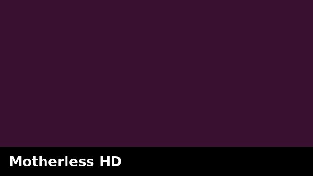 Motherless HD preview