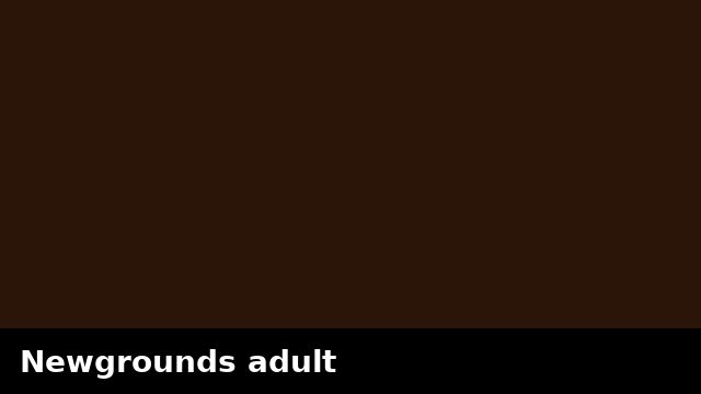 Newgrounds adult preview