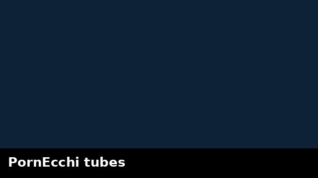 PornEcchi tubes preview