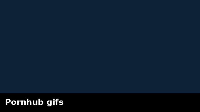 Pornhub gifs preview