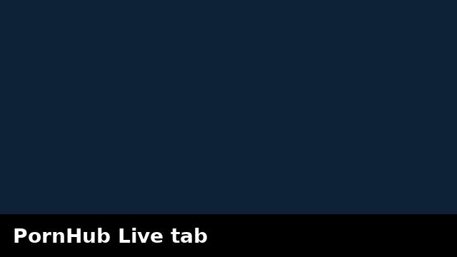 PornHub Live tab preview