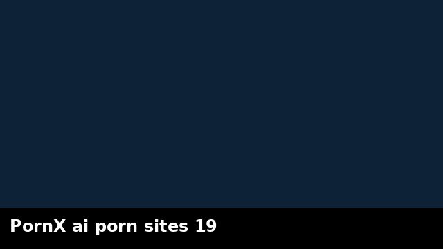 PornX ai porn sites 19 preview